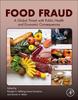 The Food Fraud : A Global Threat with Public Health and Economic Consequences Book