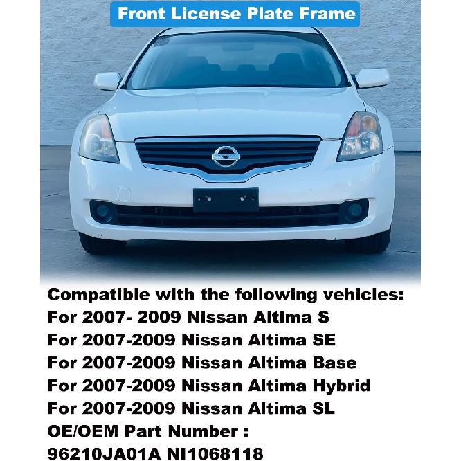 

FASTCHE Front License Plate Frame Compatible with 2007 2008 2009 Nissan Altima Sedan Front Bumper License Plate Holder Mounting Bracket Replace #