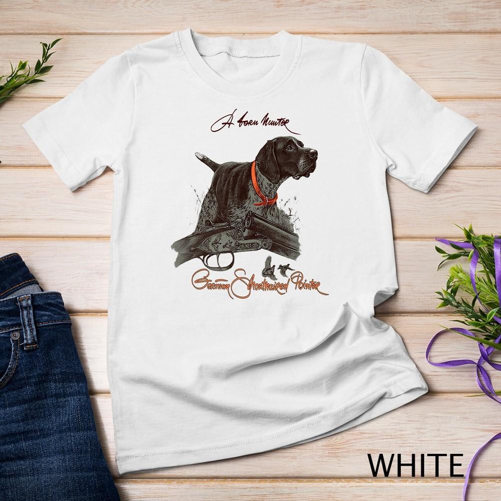 

German Shorthaired Pointer Premium Shirt. A Born Hunter_ Premium Unisex T-shirt M