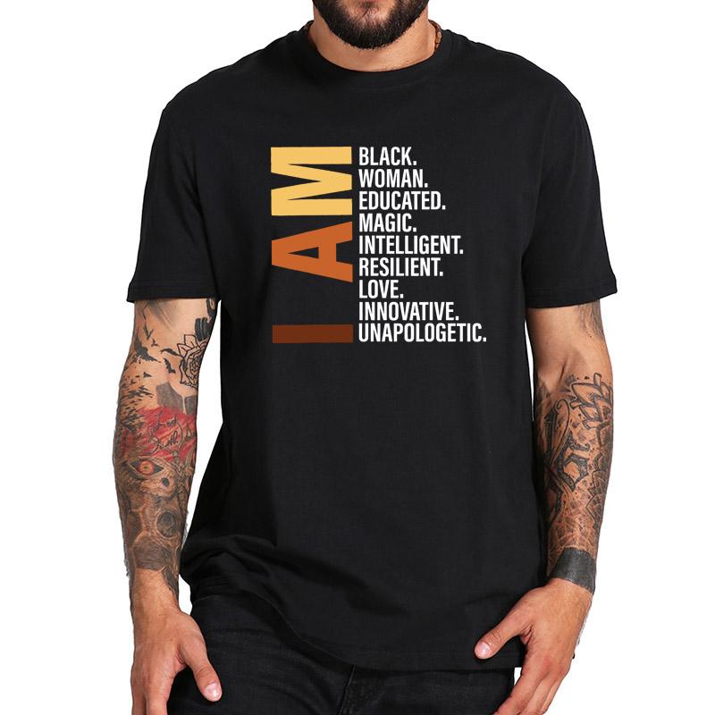 

I Am Black Woman Educated Melanin Black History Month T Shirt Summer Tshirt EU Size 100% Cotton Soft Cool Tops 3XL чорний