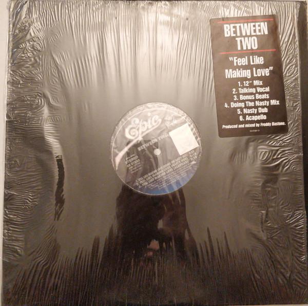 

12-дюймовая пластинка BETWEEN TWO - Feel Like Makin Love 4907580 Epic 1988 США Танцевальная и Электронная Б/У