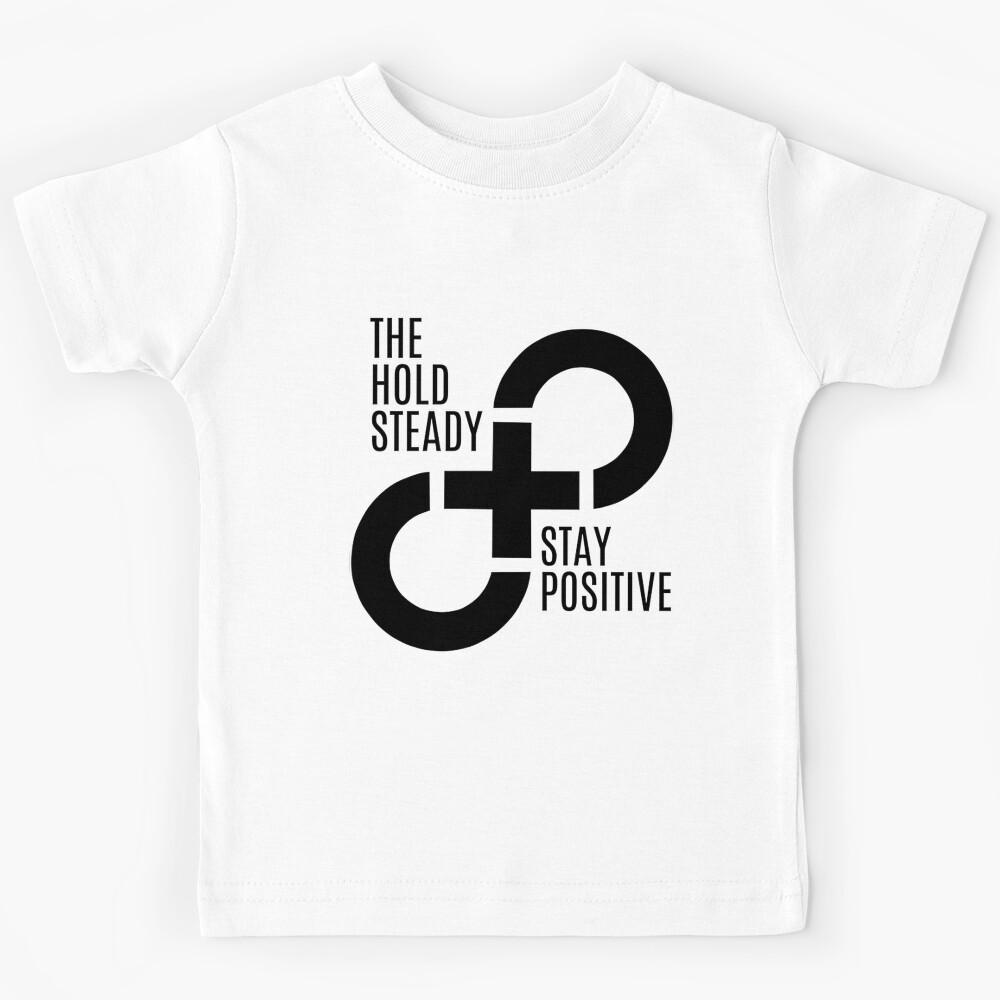 Stay Positive Kids T-Shirt 120