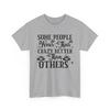 Barista Life T-Shirt | Funny Some People Wear Their Crazy Better Than Others