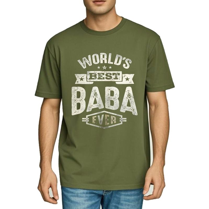 T Shirt Men Casual Round Neck Tee Oversized Summer Boys T Shirt Worlds Best Baba Ever Short Sleeve Relaxed Fit ONeck Tshirt