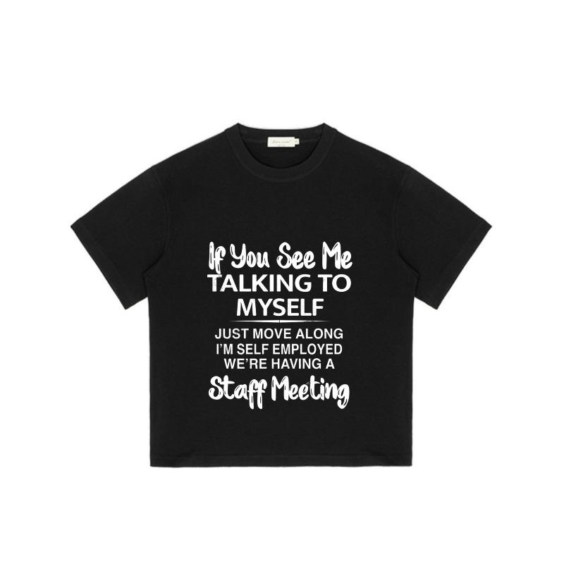 Black T-Shirt with Talking To Myself Staff Meeting Print for Casual Wear and Self Employed Humor