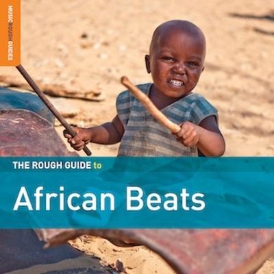 Der Rough Guide zu afrikanischen Beats