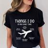Funny Aviation Shirt for Women Things I Do In My Spare Time Tshirts Funny Pilot Tee Shirts Shirt Harajuku Graphic Top Clothes