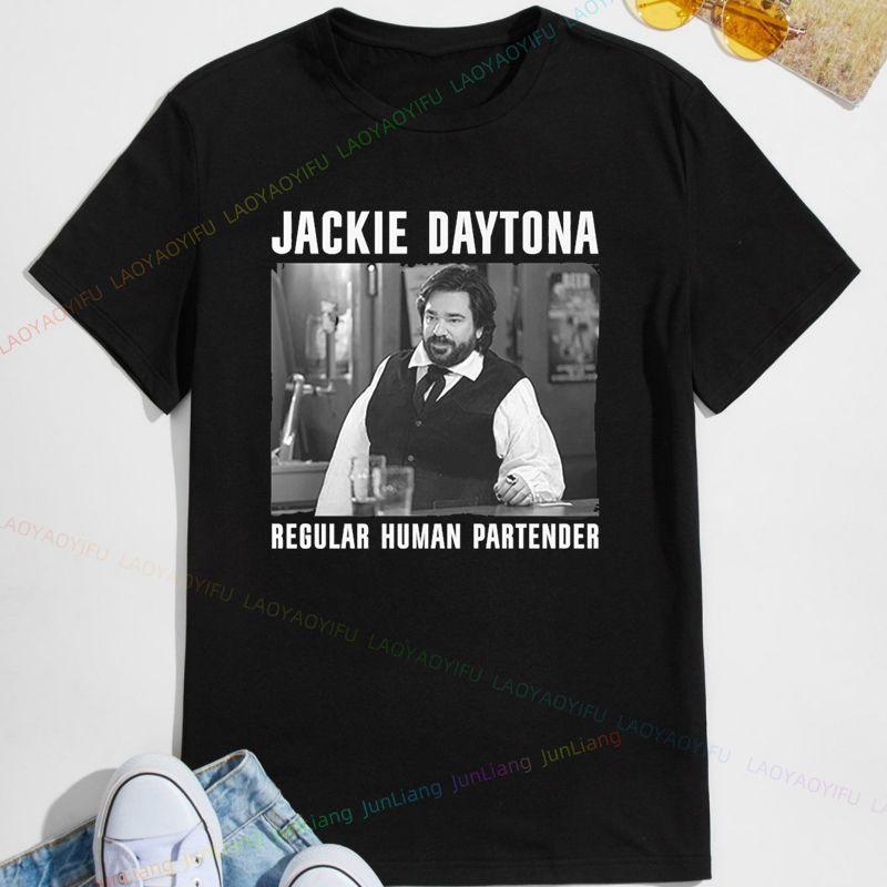 Jackie Daytona Ordinary Human bartender Jackie Tshirt Top Fun printed top Vintage Fashion casual short sleeve crew neck shirt