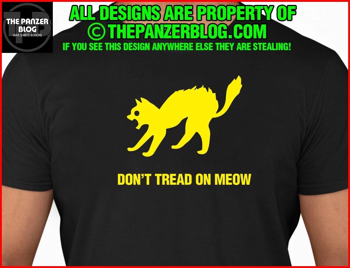 Don t Tread on Meow T-Shirt Gadsden Fun Gift Cat XXXXL