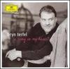 CD TERFEL, BRYN - Song In My Heart  4776686 Deutsche Grammo 2007 Germany Classical Used