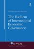 The The Reform of International Economic Governance Book