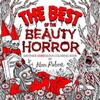 The Best of The Beauty of Horror Another GOREgeous Coloring Book by Alan Robert Paperback Book 9798887240886