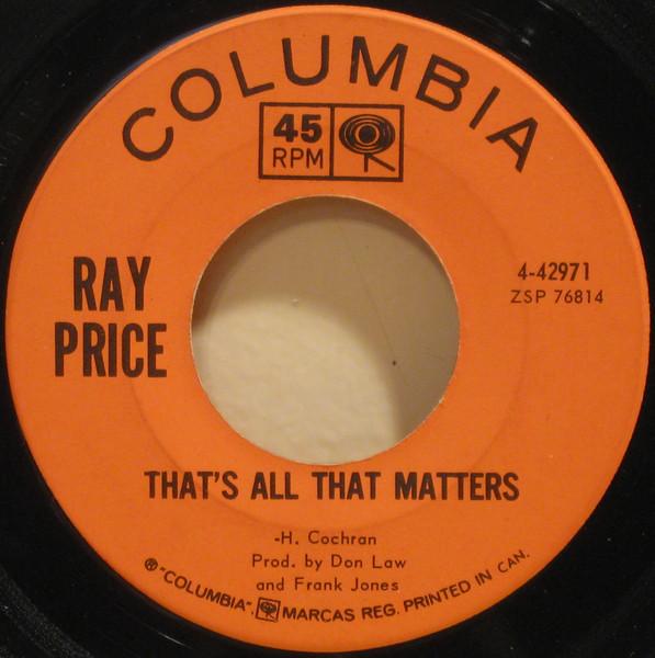 

7inch Record RAY PRICE - That s All That Matters 442971 Columbia Canada Folk Used