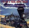 CD FAMOUS COUNTRY MUSIC MAKERS  Ive Got A Thing About Trains 20 O PLSCD455 Castle Pulse 2001 Japan CountryFolk Used
