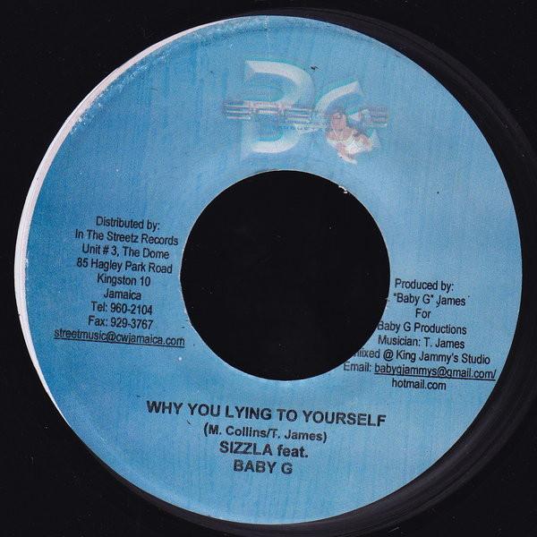 

7inch Record SIZZLA, BABY G - Why You Lying To Yourself NONE Baby G Producti 2007 Jamaica Reggae, Ska & Dub Used