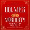 Holmes and Moriarty by Gareth Rubin Paperback Book 9781398514560