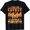 I Feed The Cutest Turkeys School Lunch Lady Thanksgiving T-Shirt