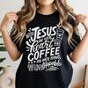 Jesus And Cofee Shirt, Coffee Shirt, Jesus Shirt, Jesus Love T-Shirt, Coffee Lover Shirt, With Jesus In Her Heart And Coffee In Her Hand