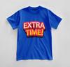 Custom Extra Time! Graphic T-shirt Design Unisex Jersey Short Sleeve Tee