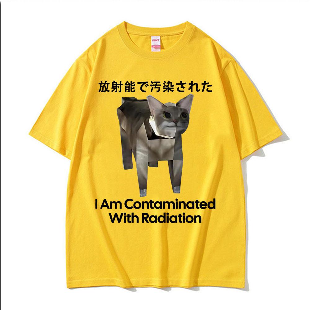 I Am Contaminated with Radiation Funny Japanese Cat Meme T Shirts Unisex Fashion Hip Hop Cotton Short Sleeve Tshirts Streetwear