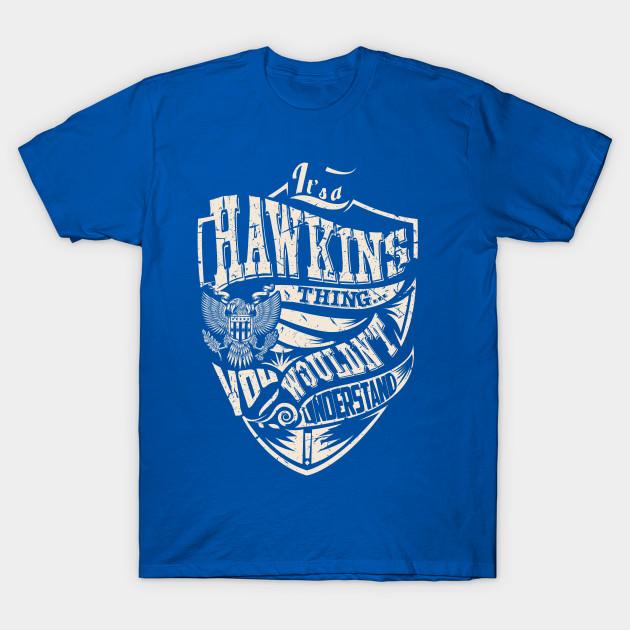 Unisex Fashion TShirt Its A Hawkins Thing Print TShirt Plus Size S-5XL T-Shirt 100%Cotton Tops O Neck Short Sleeve Tees