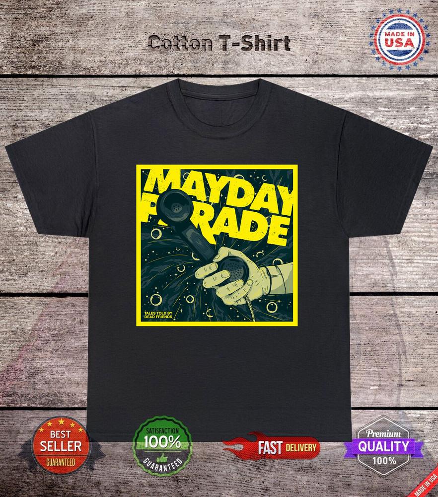 

Mayday Parade BAND Tales Told By Dead Friends Cotton T Shirt Full Size S-3XL Unisex T-Shirt XXXXL