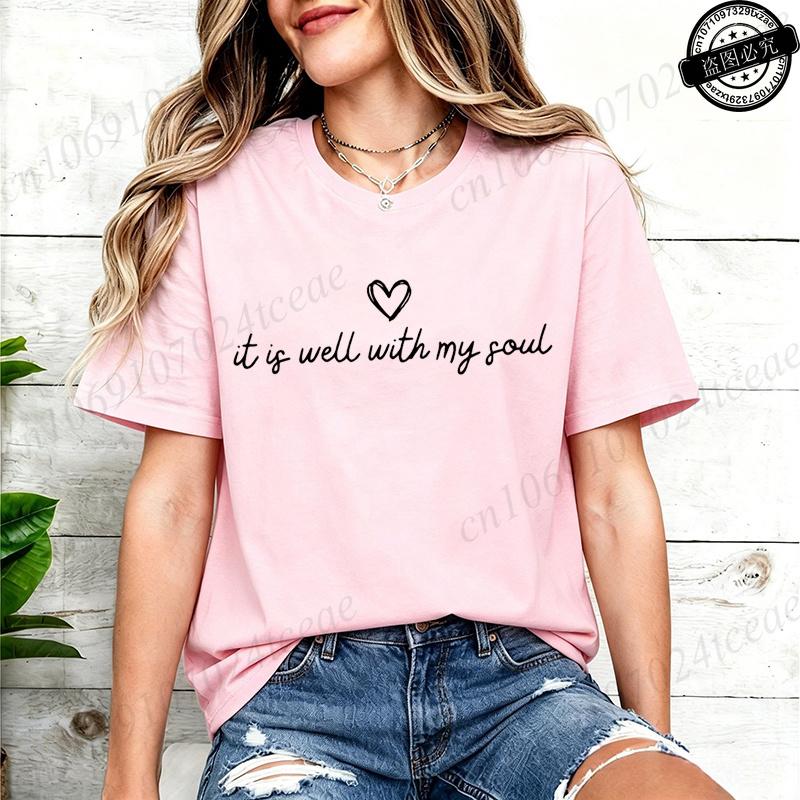 Women Clothing It Is Well with My Soul Print T Shirt Hipster T-Shirt Casual Tshirt O Neck Graphic T Shirts Short Sleeve Clothing