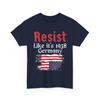 Resiste Como Si Fuera 1938 Alemania Bandera de EE. UU. Camiseta Vintage para Mujer Hombre