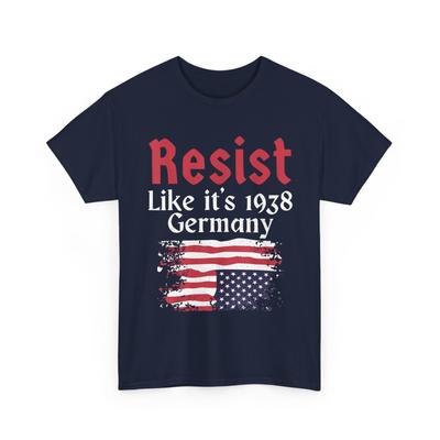 Resist Like It's 1938 Germany USA Flag Women Men Vintage T-shirt