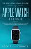 Kniha The Ridiculously Simple Guide To Apple Watch Series 5 : A Practical Guide To Getting Started With the Next Generation of Apple Watch and WatchOS 6