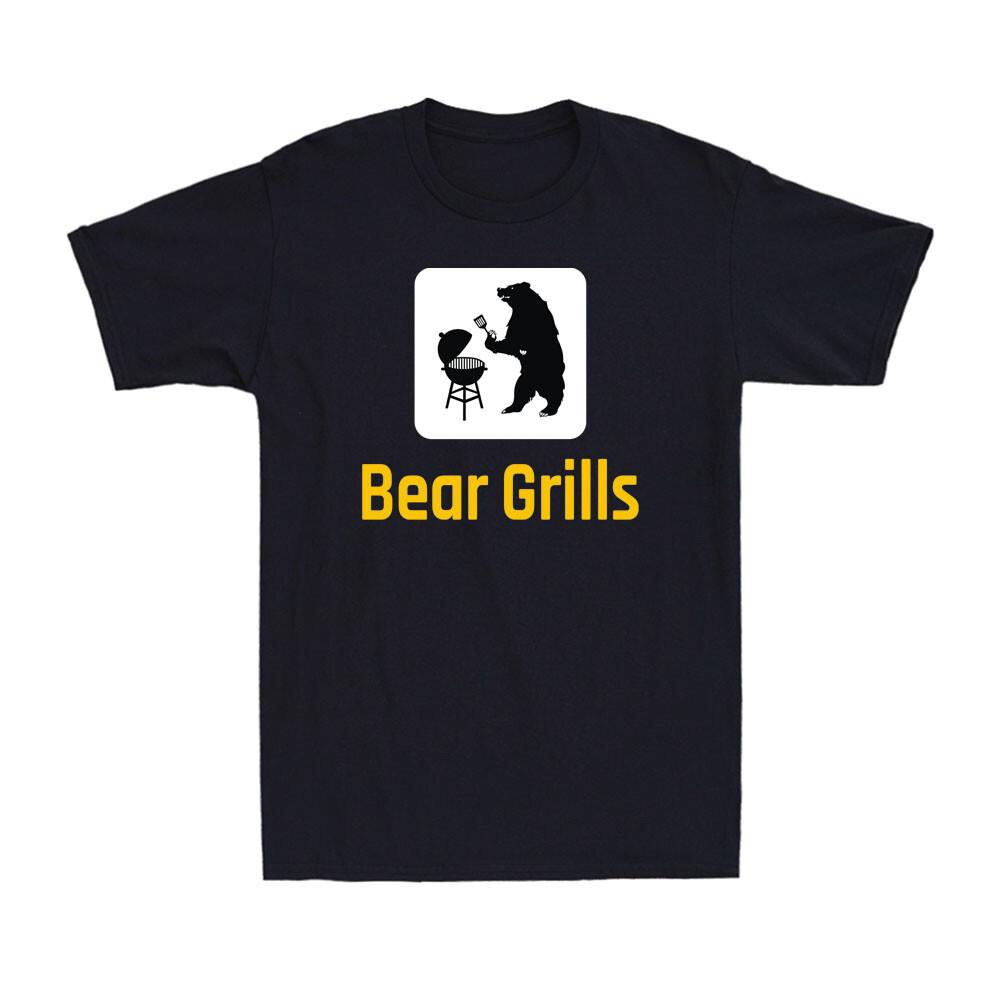 Bear Grills BBQ Shirt Outdoor Grilling Barbeque Humour Joke Gift Men s T-Shirt XXXL