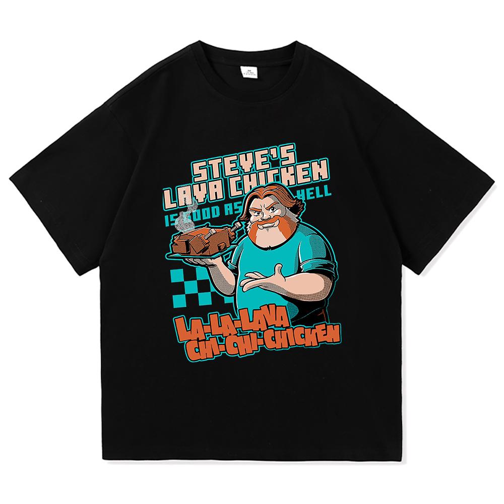 

Steve s Lava Chicken T Shirt 2025 Fashion Funny Men/women Clothing Harajuku High Quality Tops Cotton Clothes Days Gifts Tshirts M
