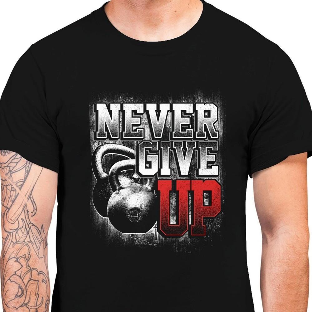 26 Never Give Up For Men T-shirt Graphic Top Gym Sport Bodybuilding Motivationa Unisex T-Shirt XXXXL