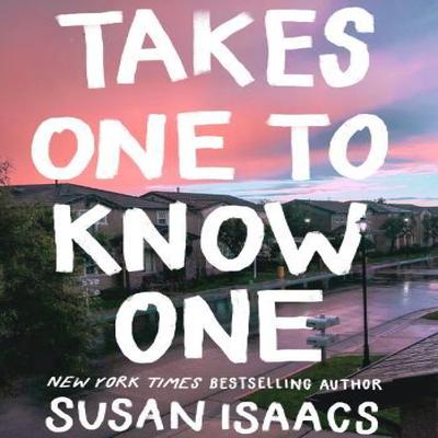 Takes One To Know One by Susan Isaacs Paperback Book 9781611854695