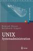 The UNIX-Systemadministration : Linux, Solaris, AIX, FreeBSD, Tru64-UNIX Book