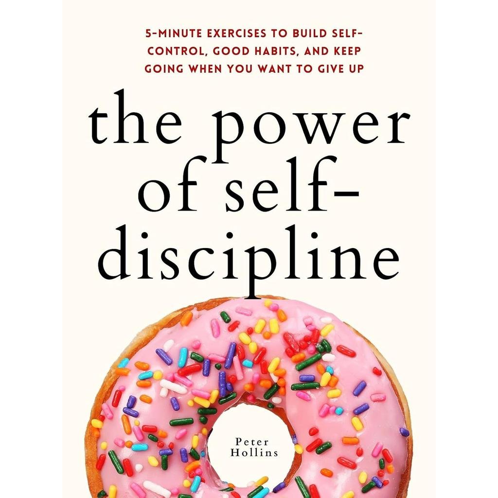 The Power of Self Discipline Paperback By Peter Hollins UKN1678