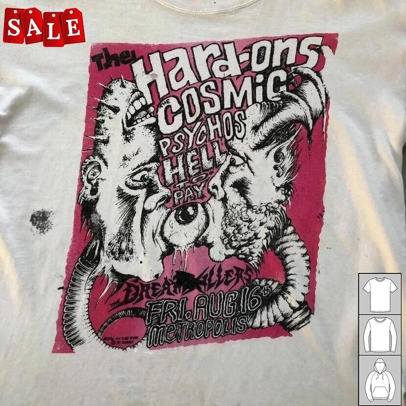 New Popular Hard-Ons, Cosmic Psychos, Hell To Pay Gift For Fans Men S-5XL LW699 XL