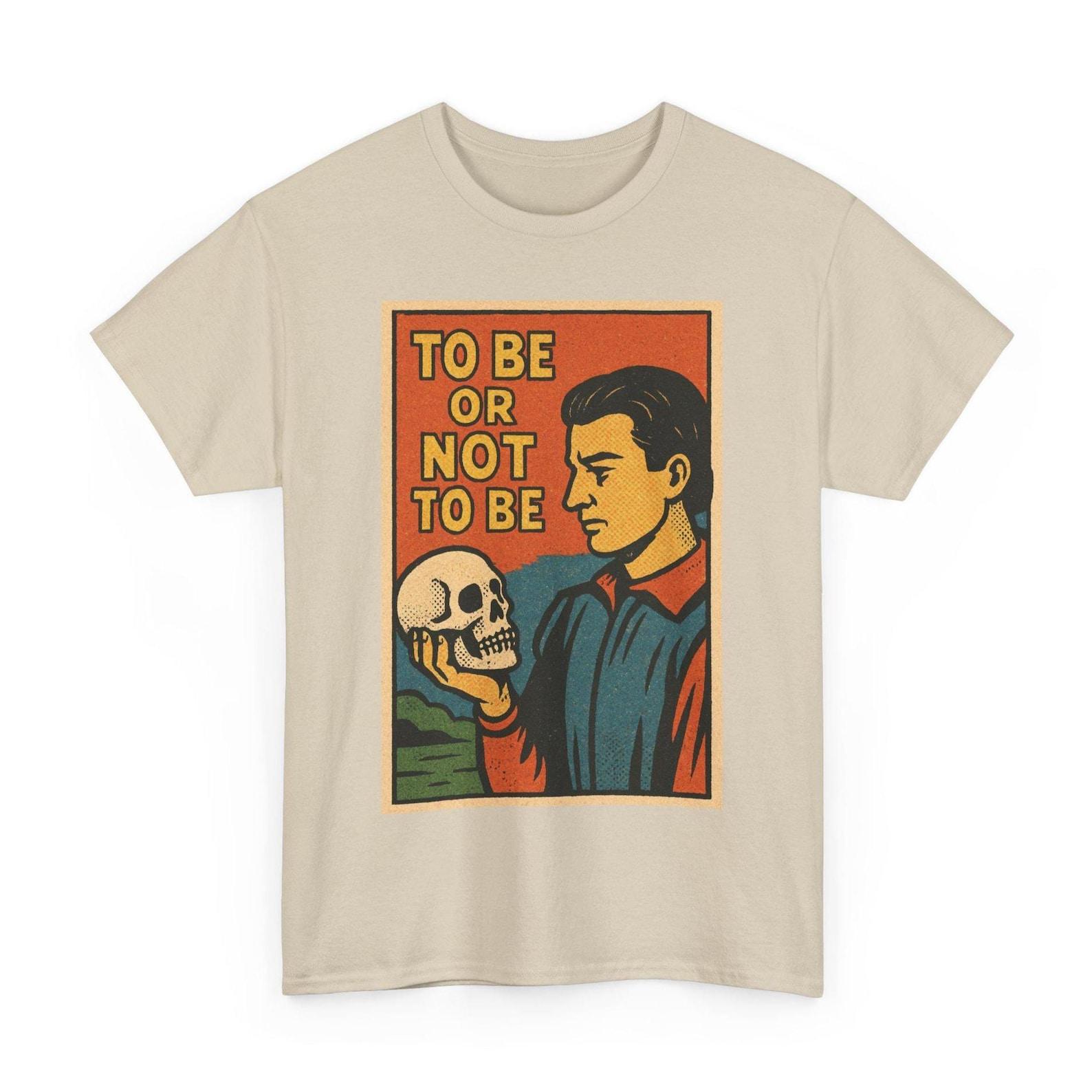 To Be Or Not To Be Retro Comic T Shirt Unisex | Vintage Shakespeare Quote Graphic Tee | Bold Literary Style | Gift For Him | Funny Hamlet 2XL