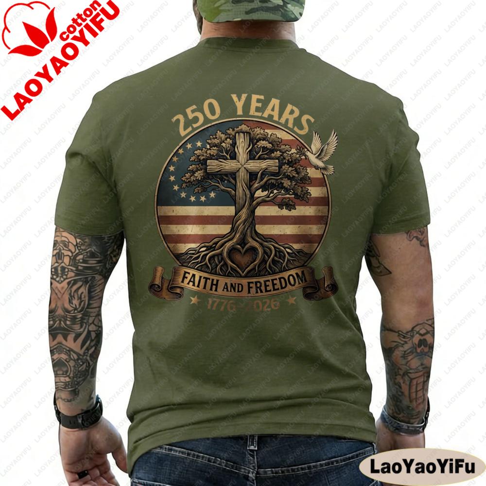 250 Years Faith and Freedom 250th Anniversary USA Patriotic ON BACK TShirt Shortsleeved Tees Fashion Men T Shirt S