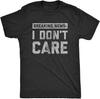 Breaking I Don't Care T Shirt Black Graphic Unisex Tee Shirt