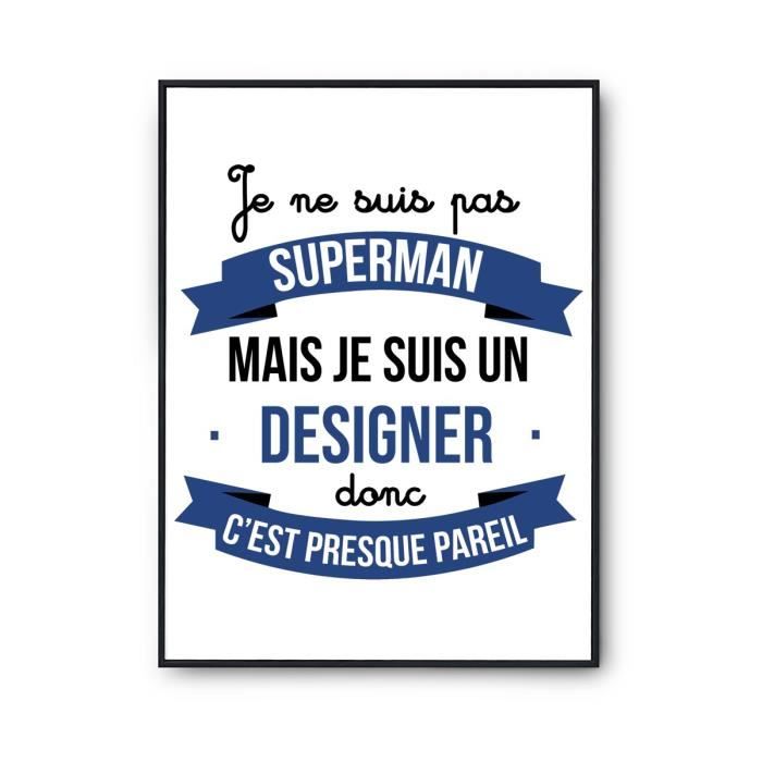 Poster I Am Not Superman, I Am a Designer | Poster Job Table Humor for Wall Decoration Premium Paper Quality A4