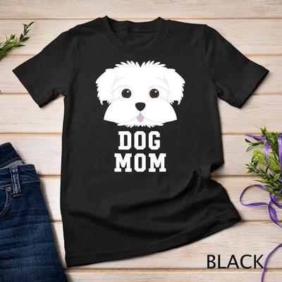 Dog Mom T Shirt Maltese Mothers Day