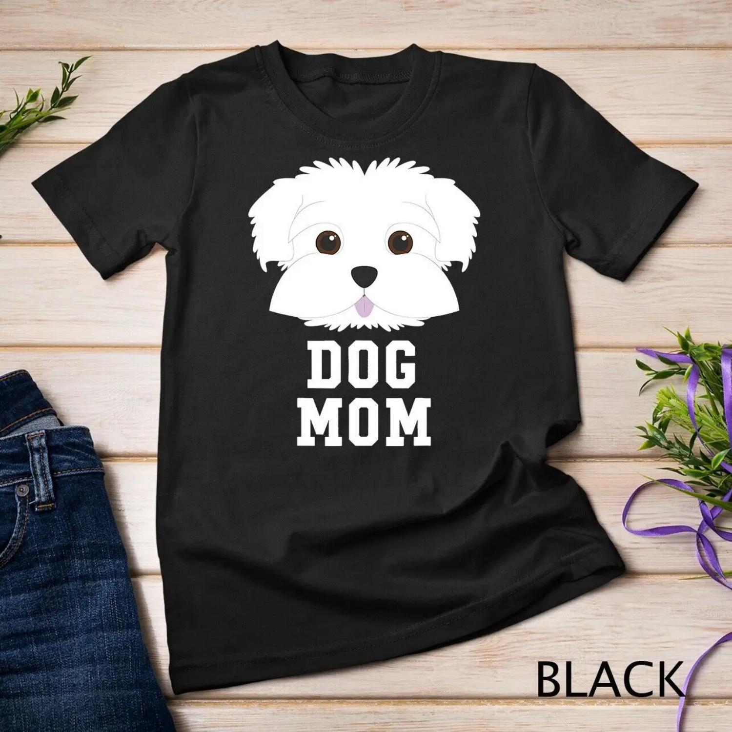 Dog Mom T Shirt Maltese Mothers Day S