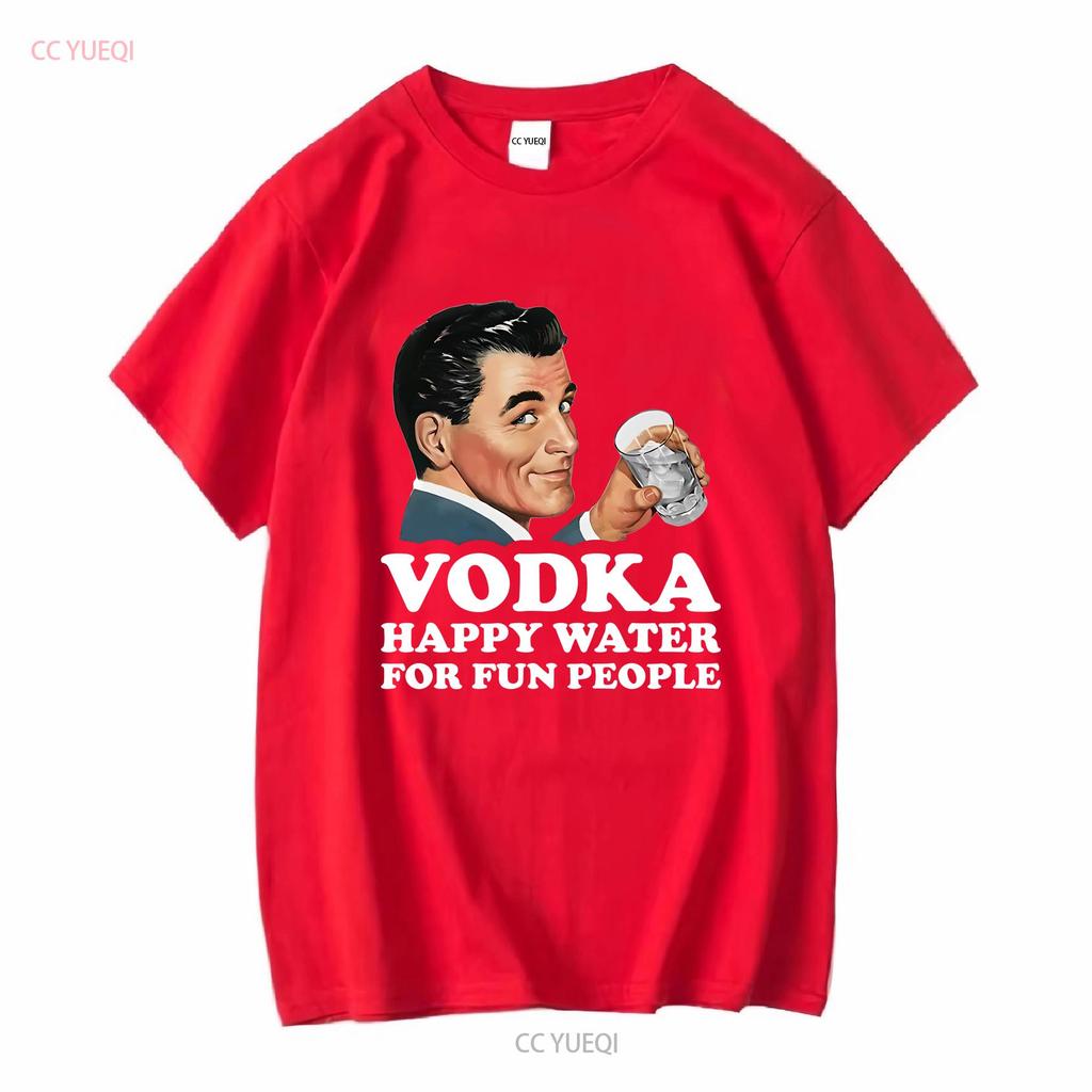 Vodka Happy Water For Fun People Retro Alcohol Meme T Shirt Y2K Dark Humor Gen Z Alcoholic long or short sleeves vintage