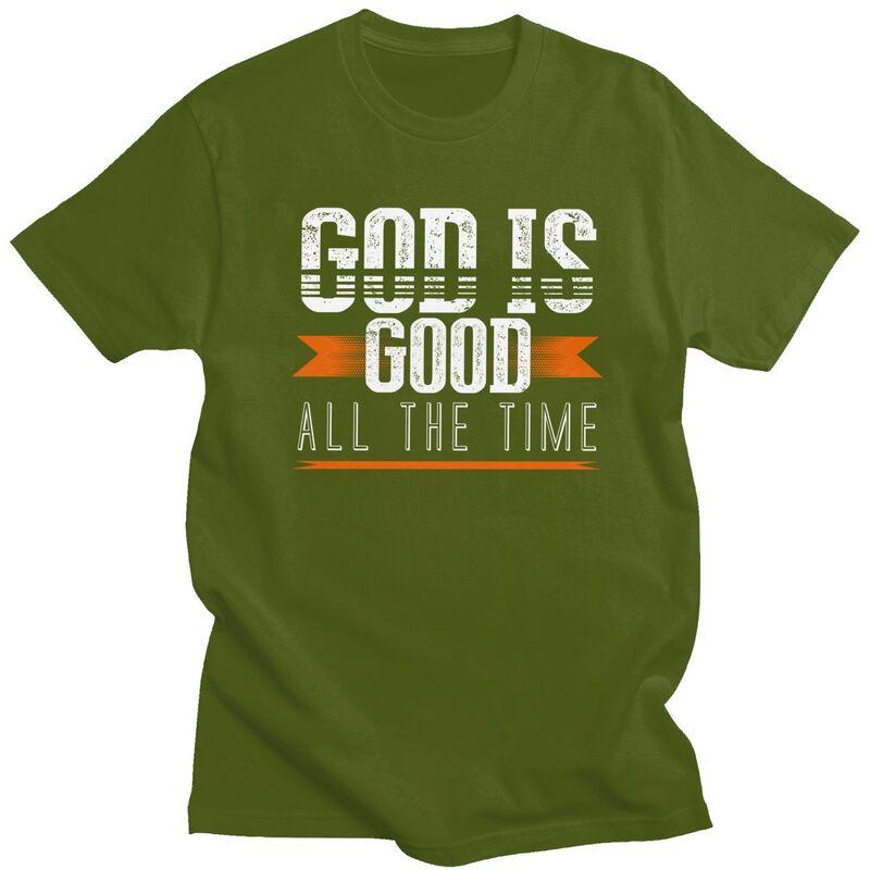 God Is Good All The Time T Shirts Pure Cotton Tees Shirt Summer Round Neck Tshirts ShortSleeve Clothes Men Women Birthday Gift