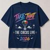 2026 Take That Circus Live Summer Shirt Retro Concert Tour Summer Unisexs Unisexs Streetwear Y2k Sportswear Fans Cotton Shirt