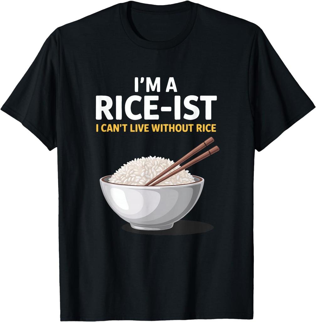 I'M A Rice-Ist I Can't Live Without Rice Filipino Saying T-Shirt