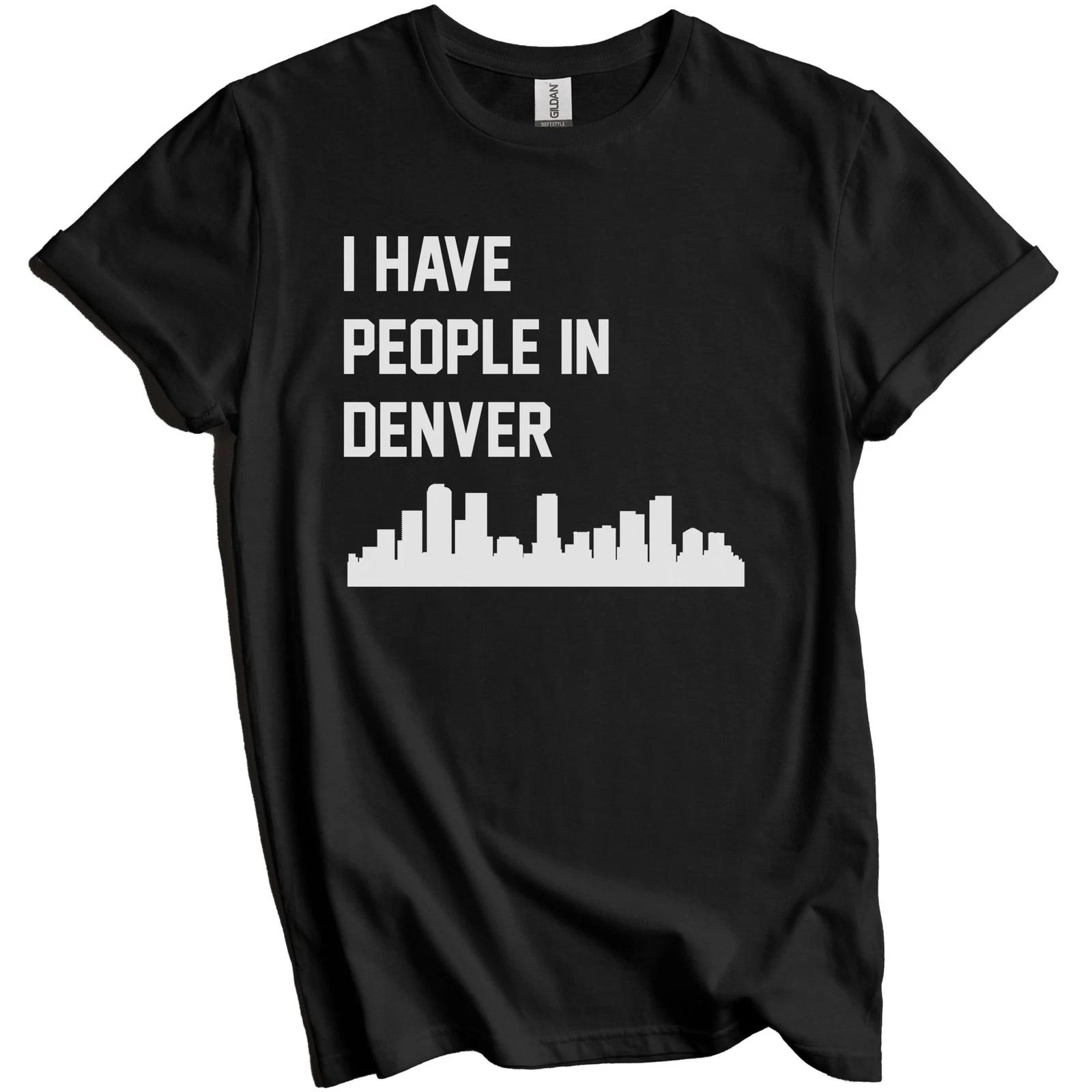 I Have People In Denver Colorado Skyline T-Shirt M
