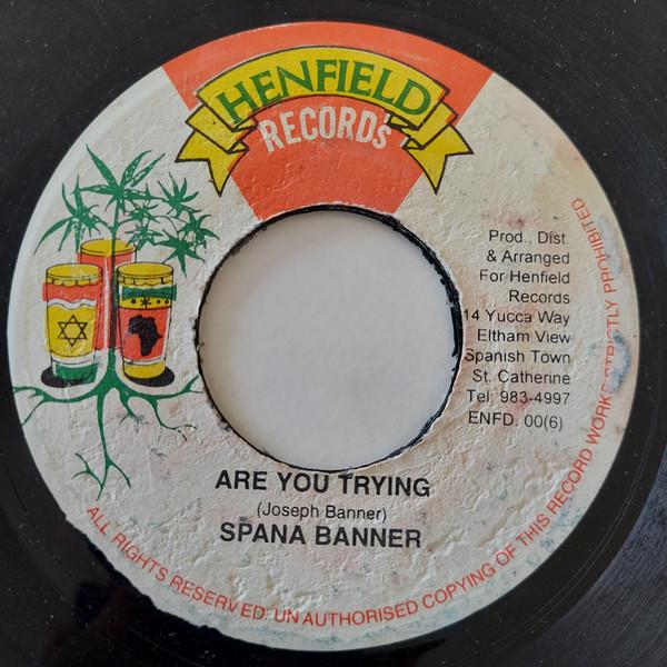 

7-дюймовая пластинка SPANA BANNER Are You Trying ENFD006 Henfield Record Ямайка Регги Ска Даб Б/у