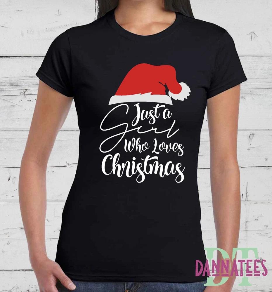 Just A Girl Who Loves Christmas Lady Fit Unisex Girls TShirt 100 Cotton